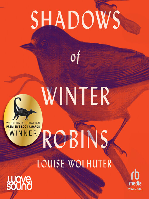 Title details for Shadows of Winter Robins by Louise Wolhuter - Available